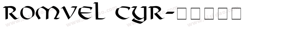 Romvel Cyr字体转换